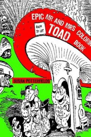 Cover of Epic Mr And Mrs Toad Adult Coloring Book