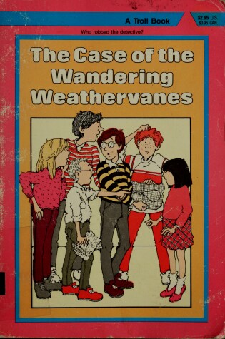 Cover of Case of the Wandering Weathervanes