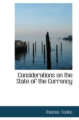 Cover of Considerations on the State of the Currency