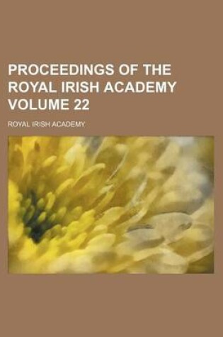 Cover of Proceedings of the Royal Irish Academy Volume 22