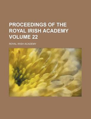 Book cover for Proceedings of the Royal Irish Academy Volume 22