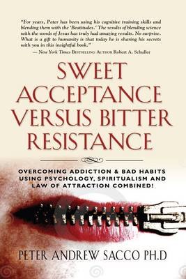 Book cover for Sweet Acceptance Versus Bitter Resistance