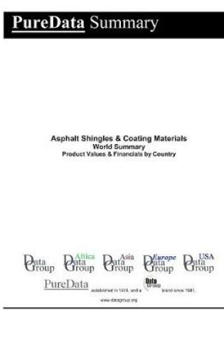 Cover of Asphalt Shingles & Coating Materials World Summary