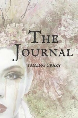 Cover of Taming Crazy - The Journal