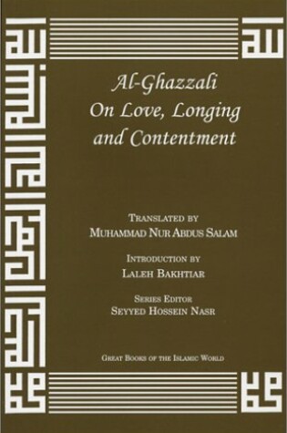 Cover of Al-Ghazzali on Love, Longing and Contentment