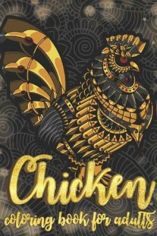 Cover of Chicken Coloring Book For Adults