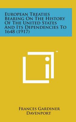Book cover for European Treaties Bearing on the History of the United States and Its Dependencies to 1648 (1917)