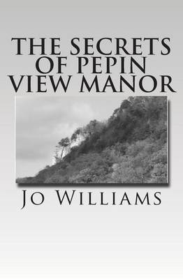 Book cover for The Secrets of Pepin View Manor