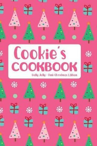 Cover of Cookie's Cookbook Holly Jolly Pink Christmas Edition