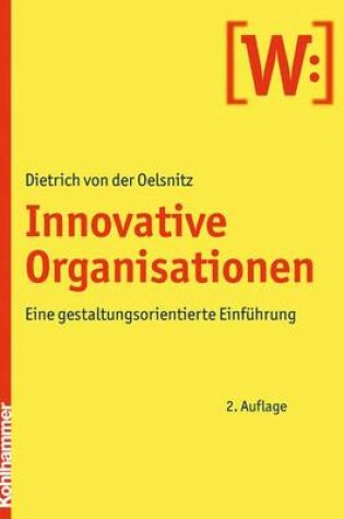 Cover of Die Innovative Organisation