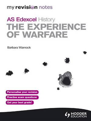 Cover of My Revision Notes Edexcel AS History:  The Experience of Warfare