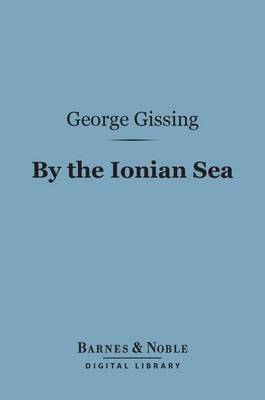 Book cover for By the Ionian Sea (Barnes & Noble Digital Library)