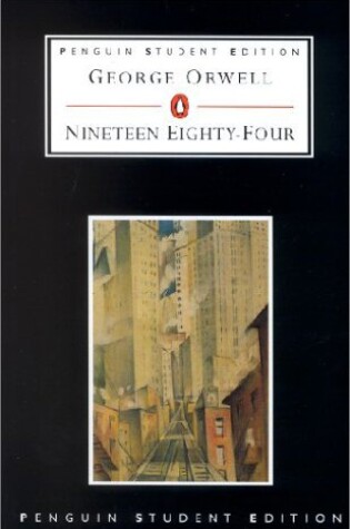 Cover of Penguin Student Edition Nineteen Eighty Four