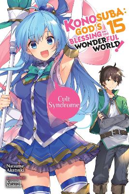 Book cover for Konosuba: God's Blessing on This Wonderful World!, Vol. 15 (light novel)