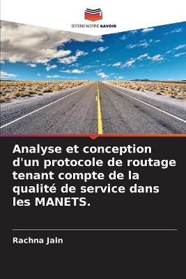 Book cover for Analyse et conception d'un protocole de routage tenant compte de la qualité de service dans les MANETS.