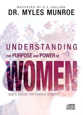 Book cover for Understanding the Purpose and Power of Women