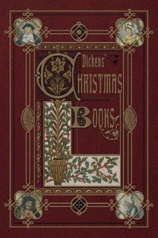 Cover of Dickens' Christmas Books (Illustrated)