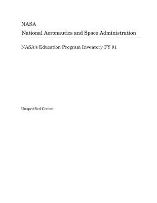 Book cover for Nasa's Education Program Inventory Fy 91