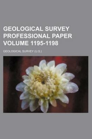 Cover of Geological Survey Professional Paper Volume 1195-1198