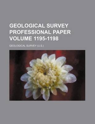 Book cover for Geological Survey Professional Paper Volume 1195-1198