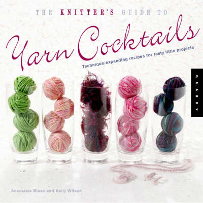 Book cover for The Knitter's Guide to Yarn Cocktails