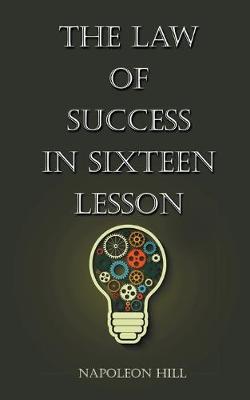 Book cover for The Law of Success in Sixteen Lessons