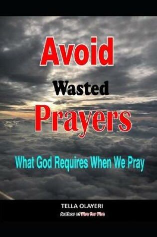 Cover of Avoid Wasted Prayers