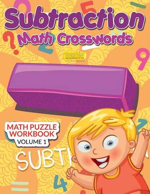 Book cover for Subtraction - Math Crosswords - Math Puzzle Workbook Volume 1