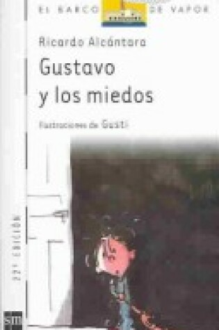 Cover of Gustavo Y Los Miedos