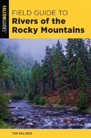 Cover of Field Guide to Rivers of the Rocky Mountains