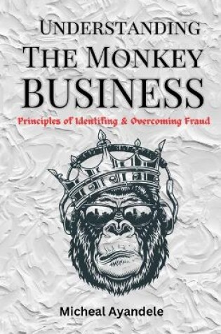 Cover of Understanding The Monkey Business