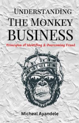 Book cover for Understanding The Monkey Business