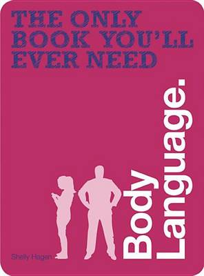 Book cover for The Only Book You'll Ever Need - Body Language