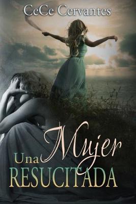 Cover of Una Mujer Resucitada