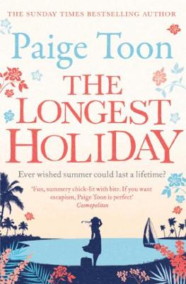 The Longest Holiday by Paige Toon, Thomas Judd, Esther Wane