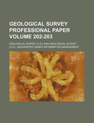 Book cover for Geological Survey Professional Paper Volume 202-203