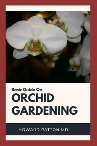 Cover of Basic Guide on Orchid Gardening