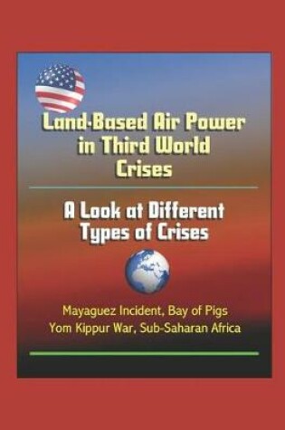 Cover of Land-Based Air Power in Third World Crises