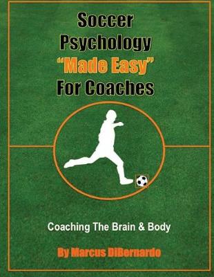 Book cover for Soccer Psychology Made Easy For Coaches