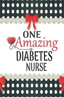 Book cover for One Amazing Diabetes Nurse