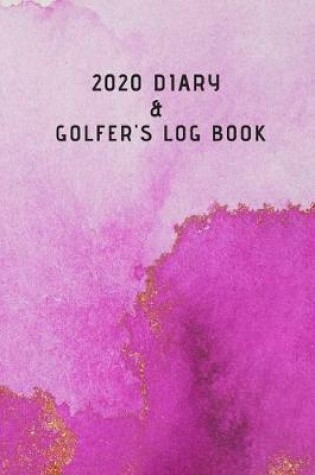 Cover of 2020 Diary and Golfer's Log Book