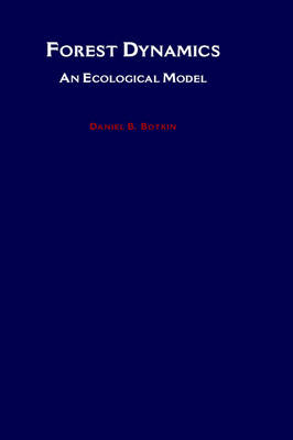 Book cover for Forest Dynamics: An Ecological Model