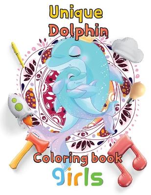 Book cover for Unique Dolphin coloring book girls