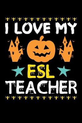 Book cover for I Love My ESL Teacher