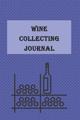 Book cover for Wine Collecting Journal