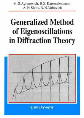 Book cover for Generalized Method of Eigenoscillations in the Diffraction Theory