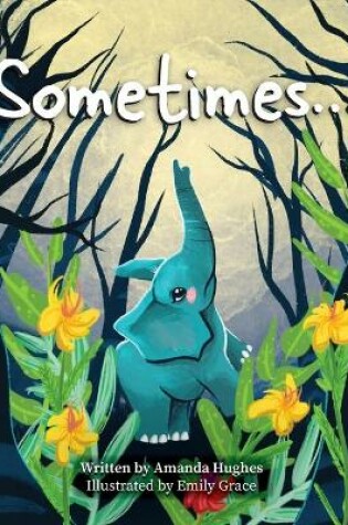 Cover of Sometimes...