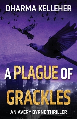 Book cover for A Plague of Grackles