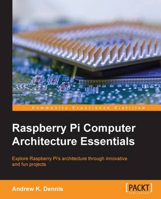 Book cover for Raspberry Pi Computer Architecture Essentials