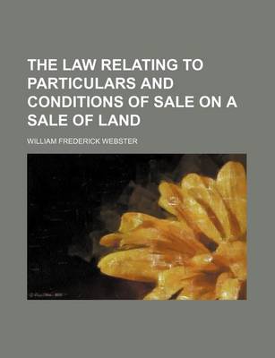 Book cover for The Law Relating to Particulars and Conditions of Sale on a Sale of Land